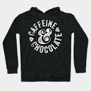 Caffeine and Chocolate Hoodie